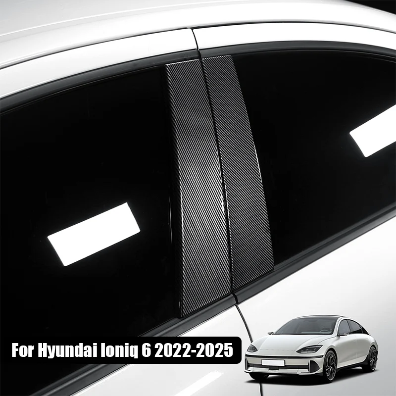 

For Hyundai Ioniq 6 2022 2023 2024 Car window B-pillar C-pillar decorative sticker exterior modification parts