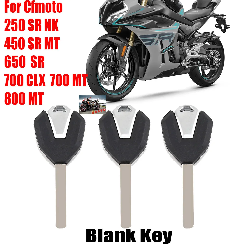 

Motorcycle Key Uncut Blade Blank Keys Chip For Cfmoto 250 SR NK 450 SR MT 650 CLX700 700MT 800MT 800 Accessories