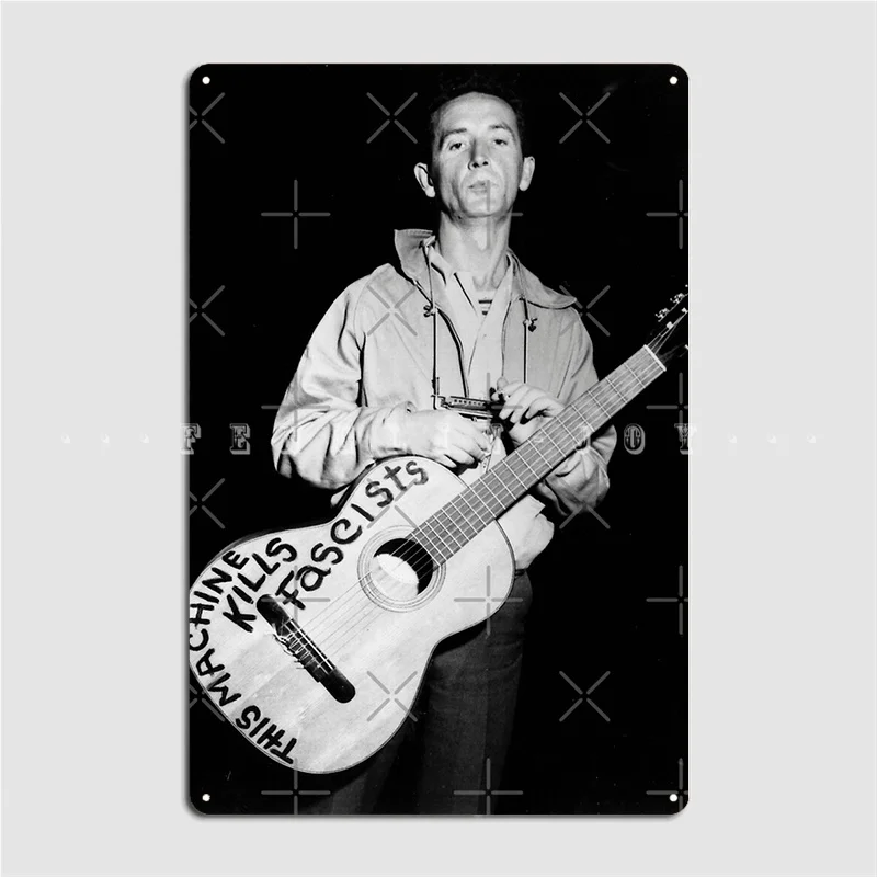 Woody Guthrie This Machine Kills Fascists Metal Sign Wall Mural Pub Garage Create Plates Tin Sign Poster