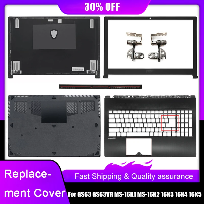 New Laptop Back Cover For MSI GS63 GS63VR MS-16K1 MS-16K2 16K3 16K4 16K5 LCD Front Bezel Palmrest Upper Bottom Base Case Hinges