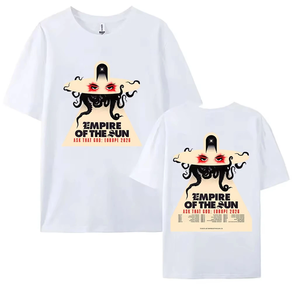 Ask That God: Europe Tour 2026 Merch T-shirt EMPIRE OF THE SUN Fashion Tees Cotton Soft Women/Men Tshirt Unisex Streetwear Print