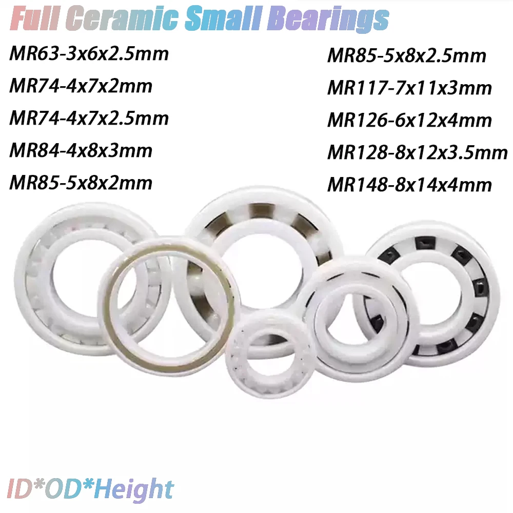 1-10Pcs Full Ceramic Small Bearings MR63 MR74 MR84 MR85 MR117 MR126 MR128 MR148 Miniature Bearing 3x6x2.5 4x7x2 6x12x4 8x14x4