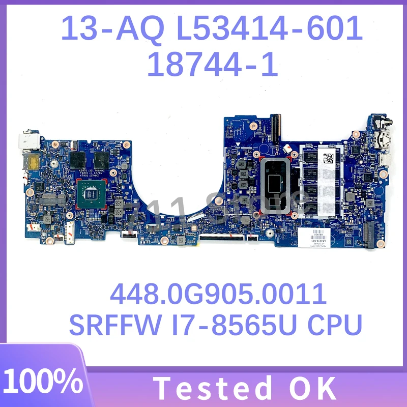 L53414-601 18744-1 Mainboard For HP 13-AQ Laptop Motherboard 448.0G905.0011 W/SRFFW I7-8565U CPU N17S-LG-A1 MX150 100% Tested OK