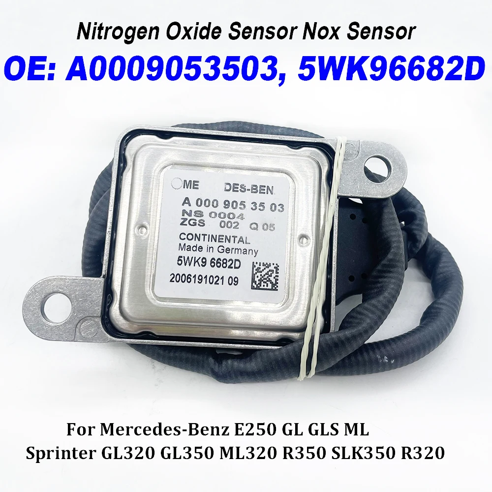 

A0009053503 5WK96682C 5WK96682D Nitrogen Oxygen NOx Sensor For Mercedes-Benz W212 E250 W164 ML GL350 Sprinter