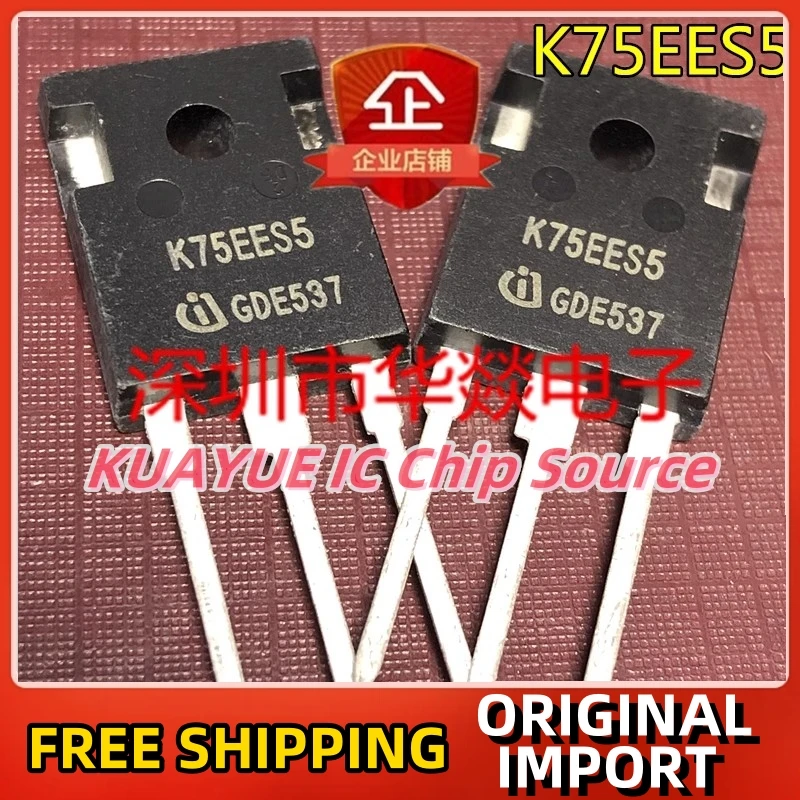 10PCS-30PCS/  K75EES5 IKW75N65ES5  TO-247 650V 75A   Fast Shipping Quality Guarantee