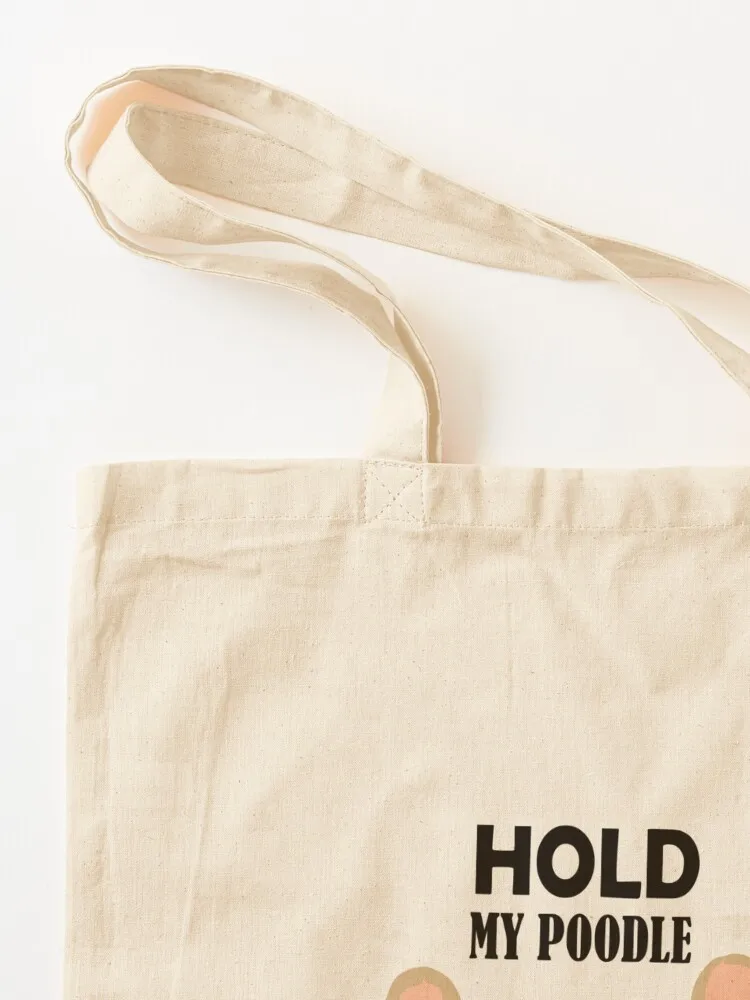 White chicks movie Hold my Poodle Tote Bag canvas shopping bag large tote bag Women's shopper Women's