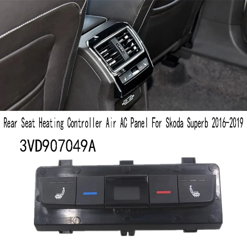 3VD907049A Rear Seat Heating Controller Air AC Panel For Skoda Superb 2016-2019