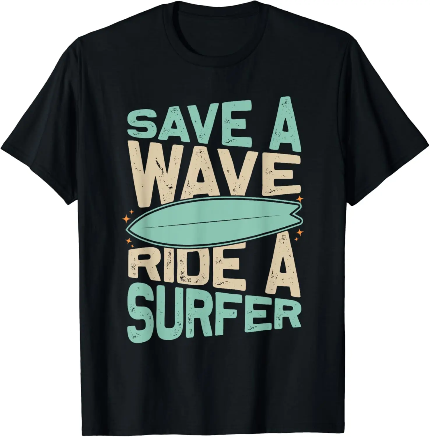 Save A Wave Ride  Surfer Windsurfing Beach Surfing T-Shirt Summer Seaside O-neck Casual  Modal  Breathable ll-match Unique