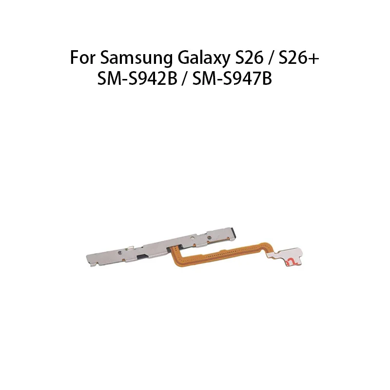 orig Power ON OFF Mute Switch Control Key Volume Button Flex Cable For Samsung Galaxy S26 SM-S942B / S26+ S947B
