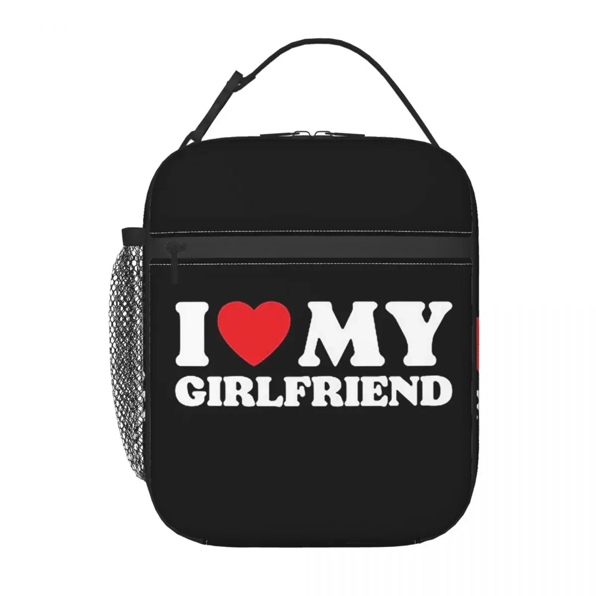I Love My Girlfriend Insulated Lunch Bag for Women Kids Portable Food Boxes Thermal Lunch Box Tote