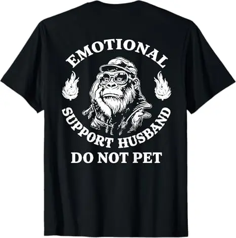2026 Neuerscheinung Emotionaler Support Ehemann Nicht Streicheln Lustiges Affen-T-Shirt Herren Mode Vatertag Neuartiges Geschenk Spruch-T-Shirt – Detail 5