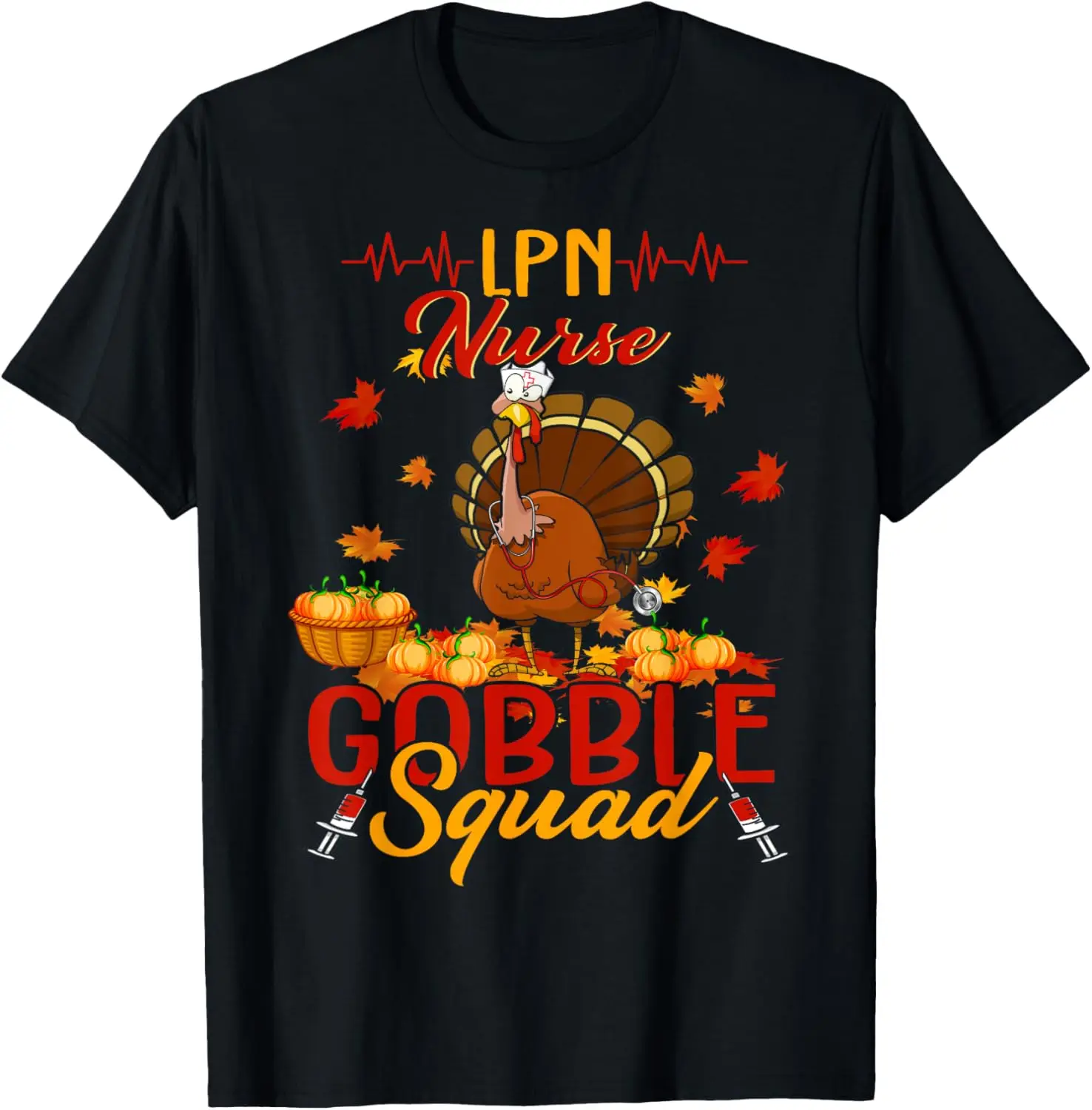 

LPN Nurse Gobble Squad Turkey Nurse Proud Thanksgiving T-Shirt