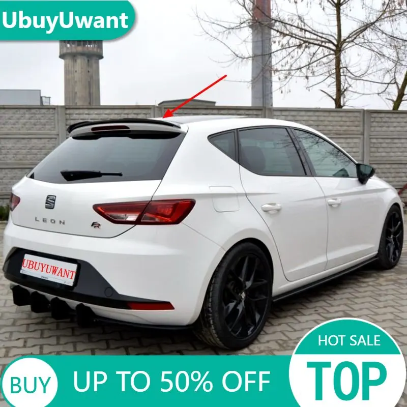 UBUYUWANT Roof Universal Hatchback Spoiler For Seat LEON 3doos / 5doors 2000-2020 For 1P MK2 5F ABS Car Tail Wing Decoration