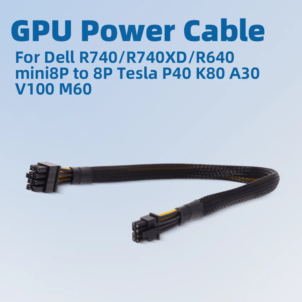 

Mini 8Pin to 8Pin Tesla GPU Graphics Card Power Cable for Dell R740/R740XD/R640 P40 K80 A30 V100 M60