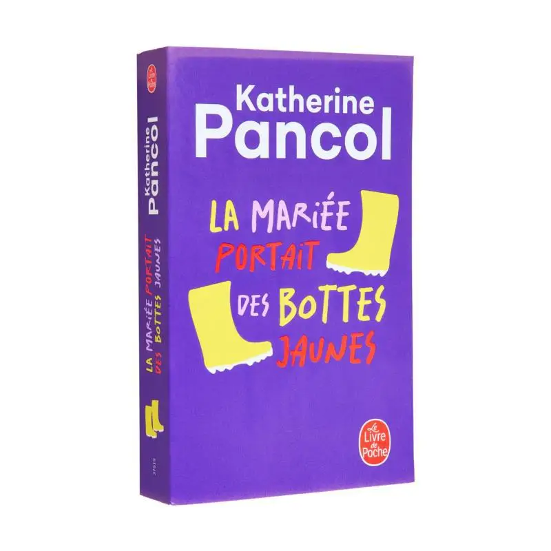

The Bride Wore Yellow Boots Katherine Pancol Le Livre De Poche 9782253907770 Book