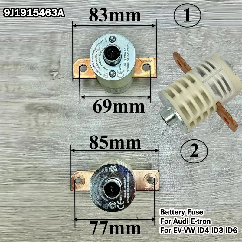 

9J 1915463 Предохранитель аккумулятора 85 мм/83 мм для Audi E-tron 0Z 195463 H/E для EV-VW ID4 ID3 ID6 защита от перегрузки для Porsche Taycan