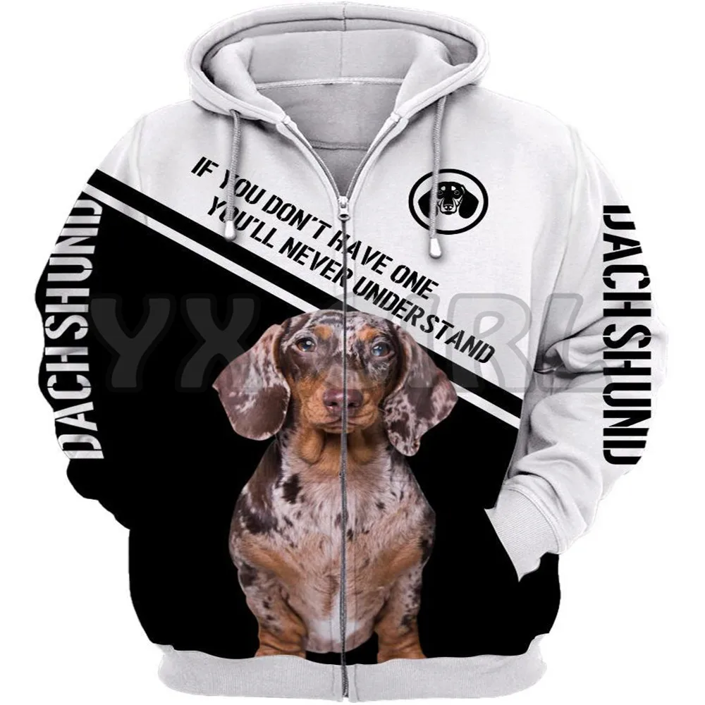 

If You Dont Have One Ill Never Understand Dachshund 3D Printed Hoodies Men For Women Zipper Hoodie Casual Street Tracksuit 01