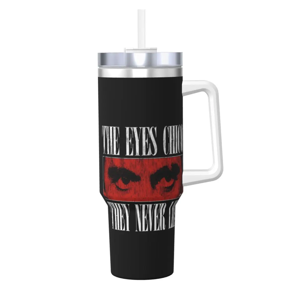 

Stainless Steel Tumbler Tony Montana Car Mugs With Straws The Eyes Chico They Never Lie Driving Cold and Hot Water Bottle Gift
