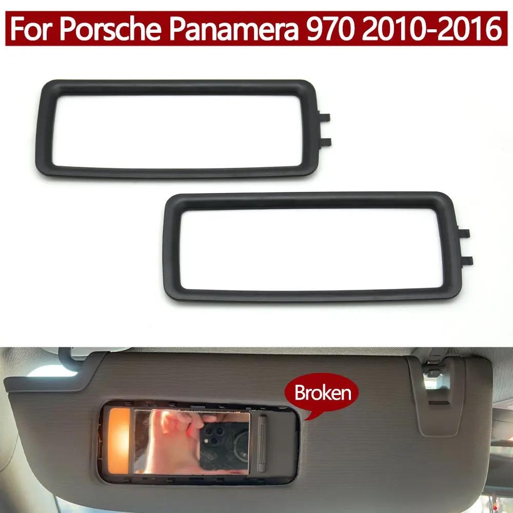 

Left Right Sunshade Makeup Cosmetic Mirror Cover Frame Sun Visor Holder Outer Panel For Porsche Panamera 970 2010-2016 970731031