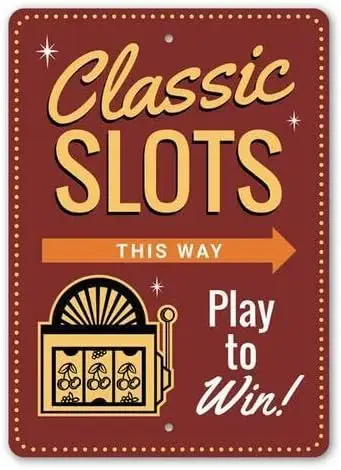 Classic Slots This Way, Directional Sign,Slot Machine, Gameroom Metal Sign 12 x 16 Inches