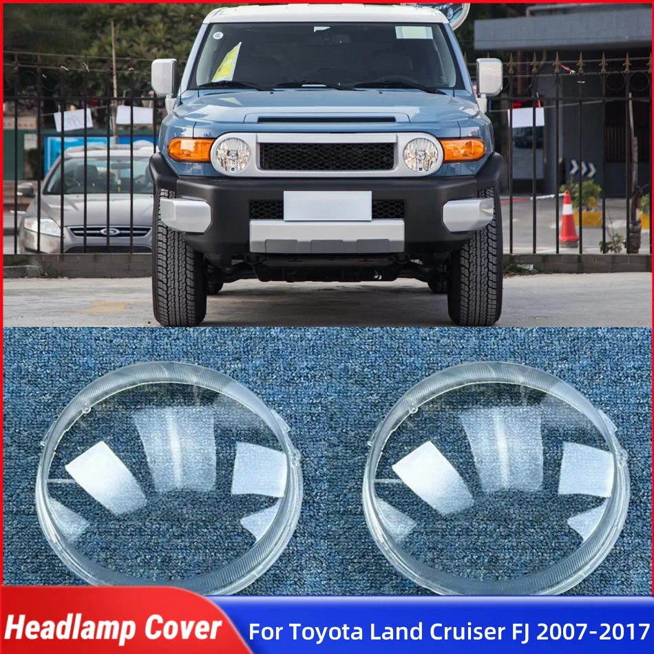 

Для Toyota Land Cruiser FJ 2007–2017 автомобильные детали и аксессуары, крышка передней фары, стеклянные фары