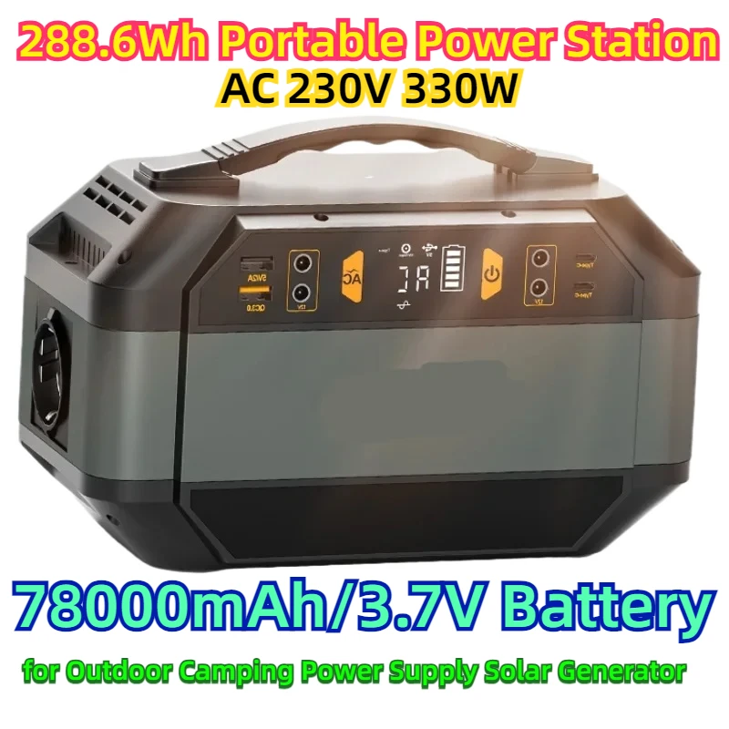 288.6Wh Portable Power Station 78000mAh/3.7V Battery AC 230V 330W for Outdoor Camping Power Supply Solar Generator