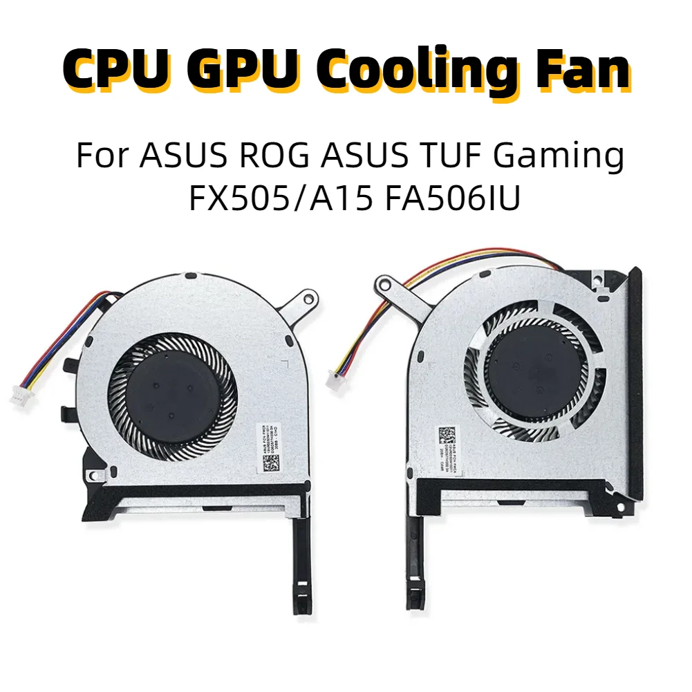 New CPU GPU Laptop Cooling Fan 4 Pin For ASUS ROG ASUS TUF Gaming FX505/A15 FA506IU  Asus Gaming A15 FA506 IV FA506IU