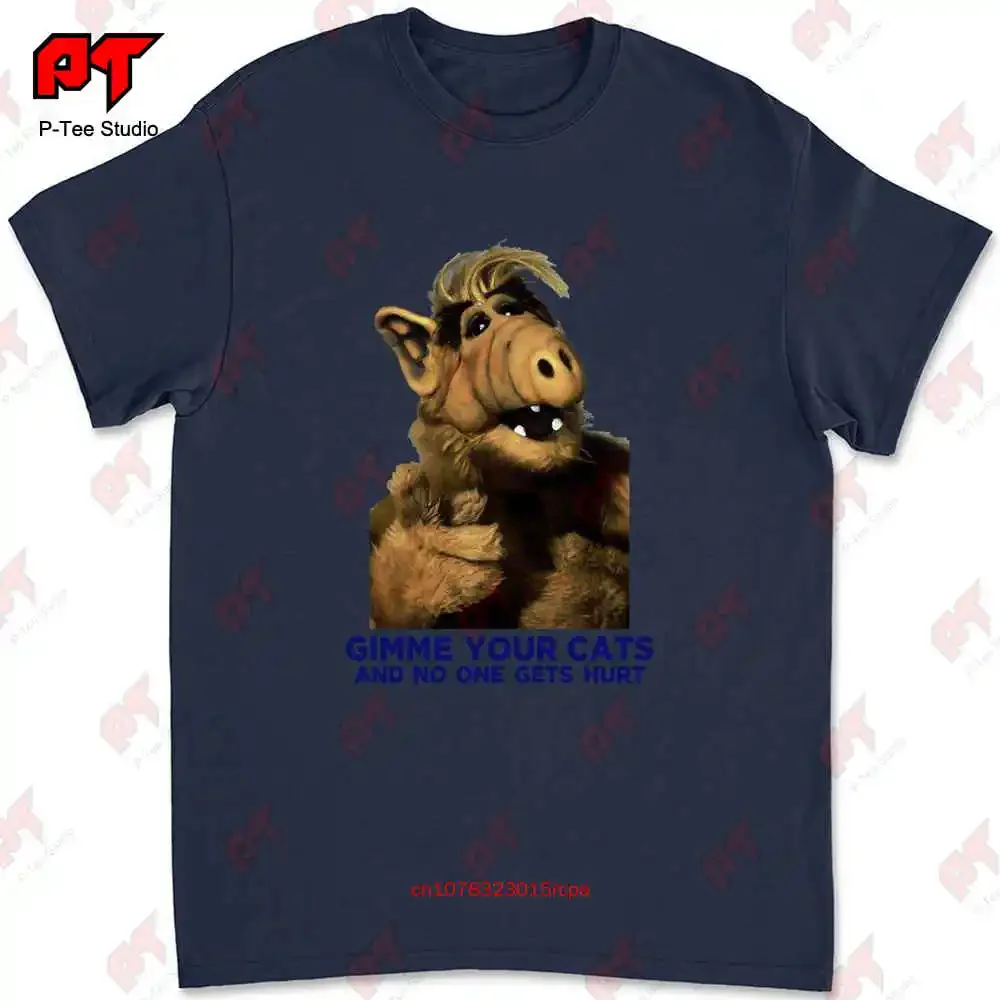 Alf Gimme Your Cats Funny Birthday T-shirt UPJ5