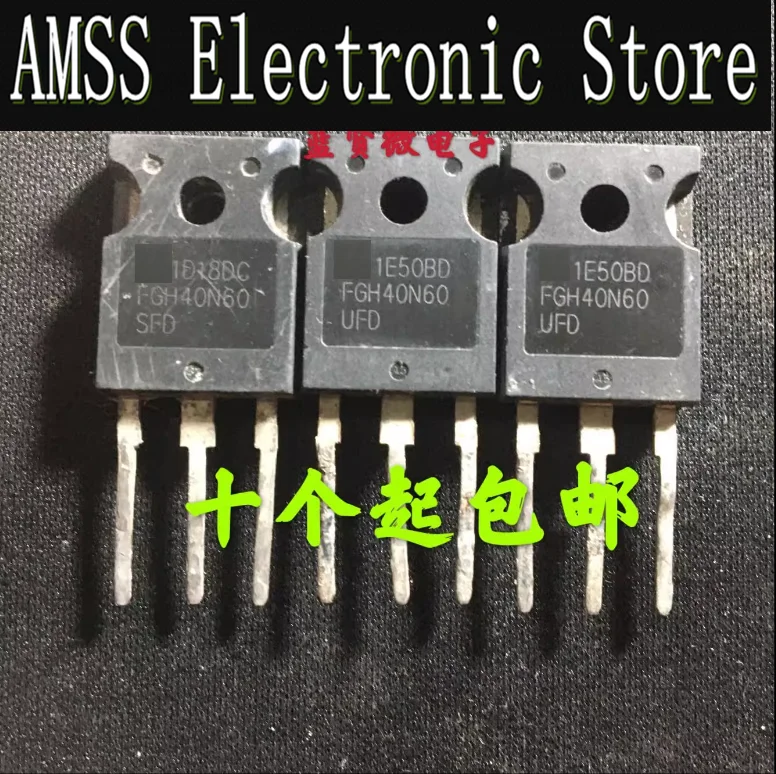 AMSS 10pcs Used FGH40N60 FGH40N60SFD 40N60SMD 40N60UFD Inverter welding machine IGBT 40A600V