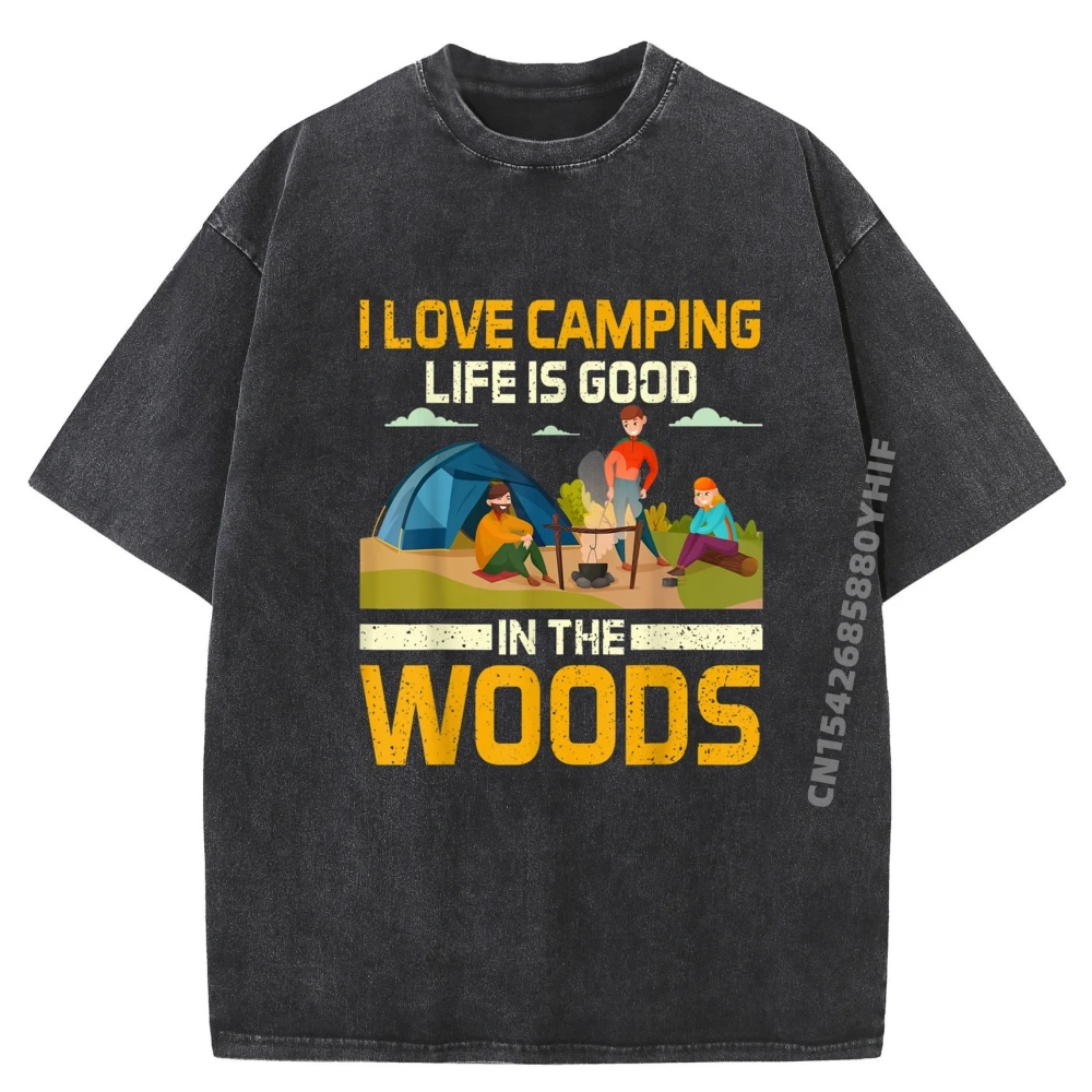 

I Love Camping Life Good In The Woods Camping Vintage T Shirt Men Graphic Shirts Retro Washed Tops & Tees