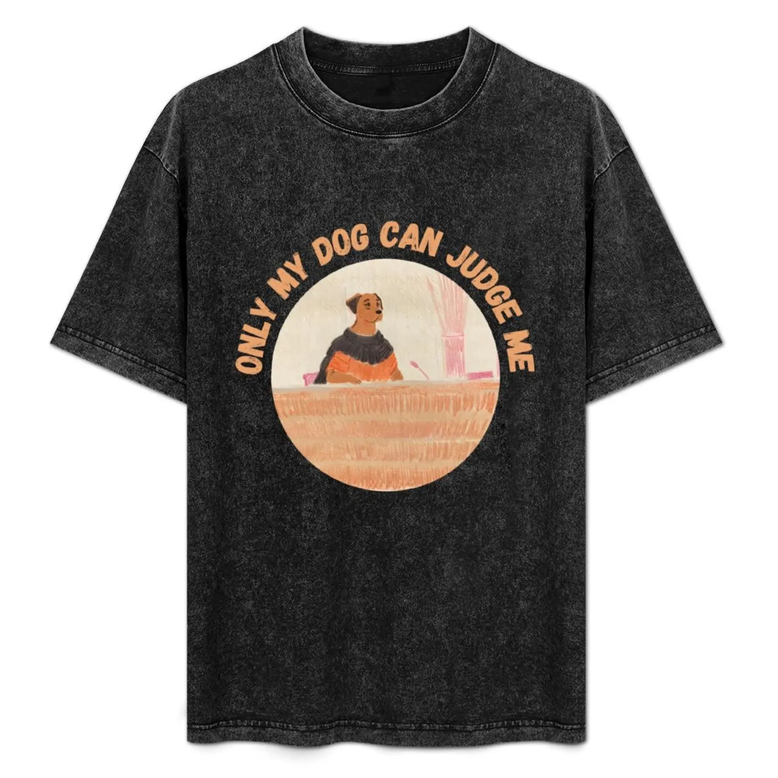 

Only My Dog Can Judge Me T-Shirt Plus Size Solid Color T-Shirt