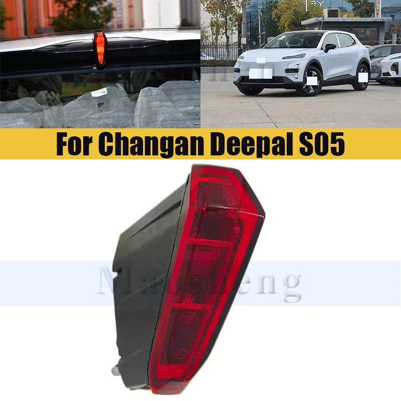 High Mount Brake Light For Changan Deepal S05 Rear High Mounted Tail Stop Fog Lamp Stop Lamp 3rd Brake Light