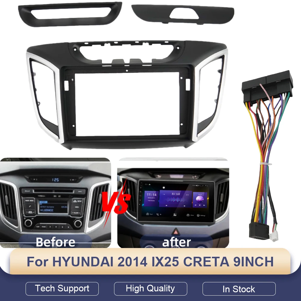 

For HYUNDAI 2014 IX25 CRETA 9INCH Car Radio Android Stereo Audio Screen Multimedia Video Player Navigation Cable Harness Fram