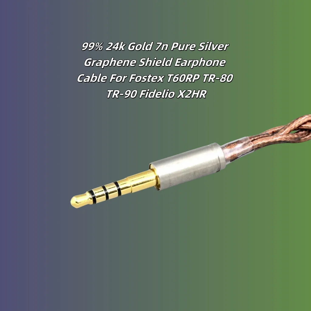 99% 24-каратное золото 7n, чистое серебро, графеновый экран, кабель для наушников для Fostex T60RP TR-80 TR-90 Fidelio X2HR 8568