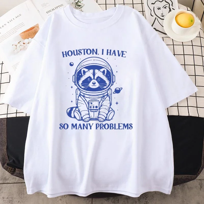 Houston I Have So Many Problems Raccoon Meme Graphic T-Shirt Unisex Funny Trash Panda Merch Top for Men And Women