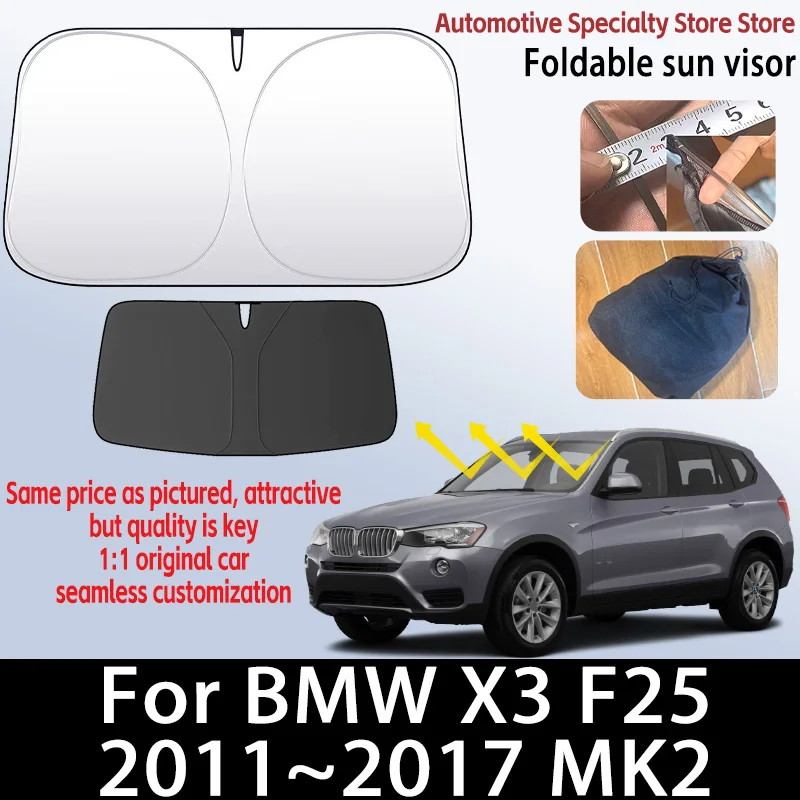 

Для BMW X3 F25 2011 ~ 2017 MK2 Автомобильный солнцезащитный козырек на лобовое стекло, складной козырек, УФ-защита, солнцезащитный козырек, занавеска для конфиденциальности, автомобильные аксессуары