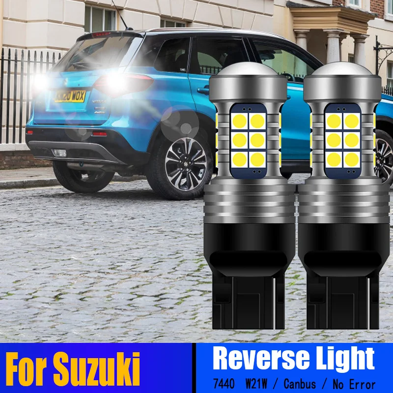 

2pcs W21W 7440 T20 Canbus Free Error LED Reverse Light Bulbs Backup Lamp For Suzuki Jimny 1998-2017 SX4 2006-2010 Vitara 2015-up