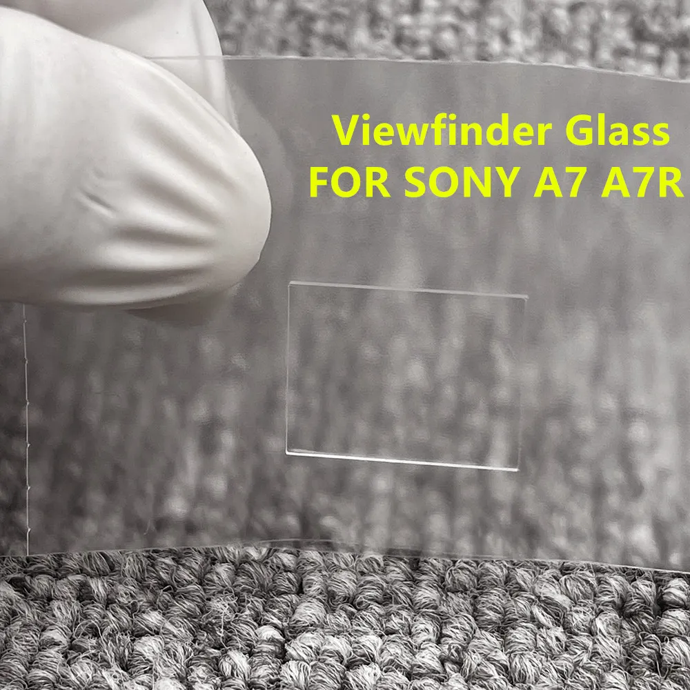 

copy For Sony A7 A7R EVF Viewfinder Glass Eyepiece VF Block View Finder 1st Lens ILCE-7 ILCE-7R Camera Replacement Repair Part