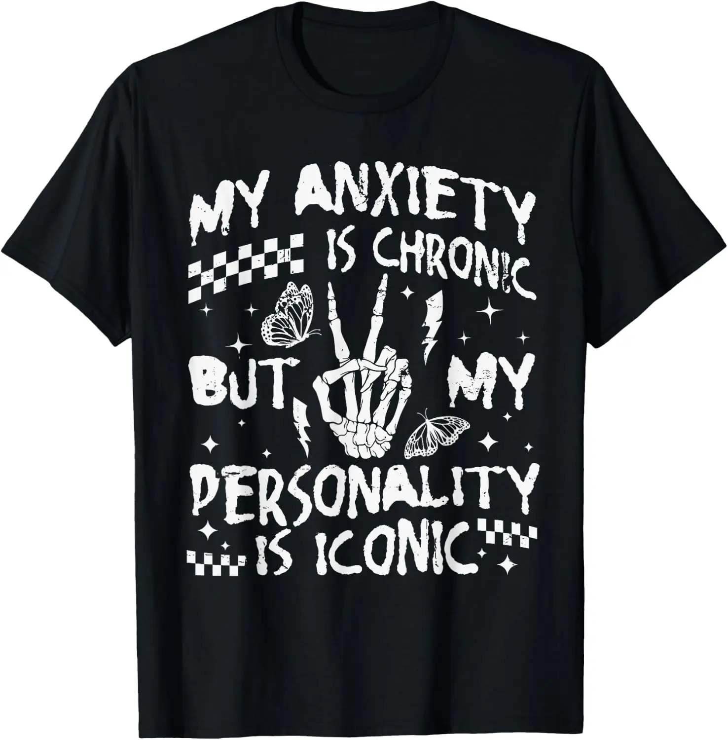 Funny Mental Health Anxiety Is Chronic But My Personality T-Shirt 100% Cotton Trendy Y2K Short-Sleeve Tee – Soft, Quick-Drying, & Moisture-Wicking; Ideal for Sports or Casual Wear; Great Gift for Christmas or Halloween.