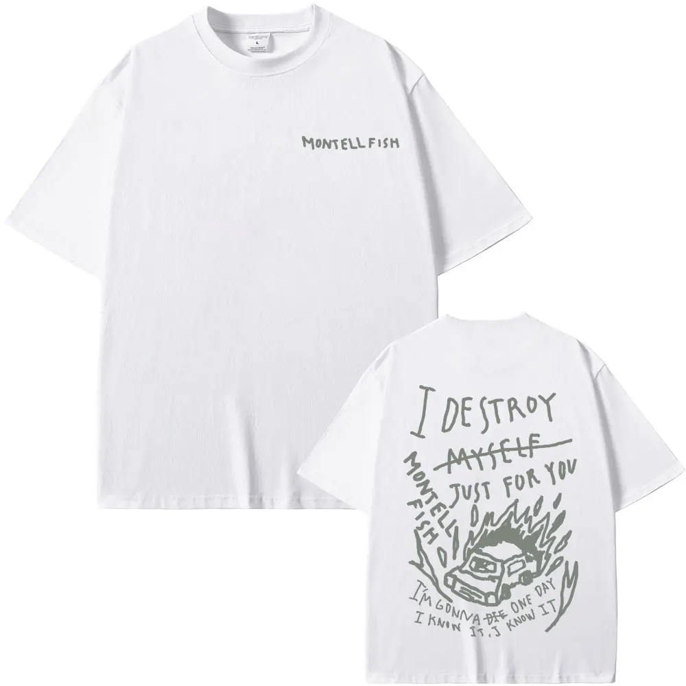 المغني مونتيل الأسماك جيمي دمرت نفسي فقط من أجلك الجرافيك تي شيرت الرجال موضة عادية تي شيرت الذكور الراحة تنفس