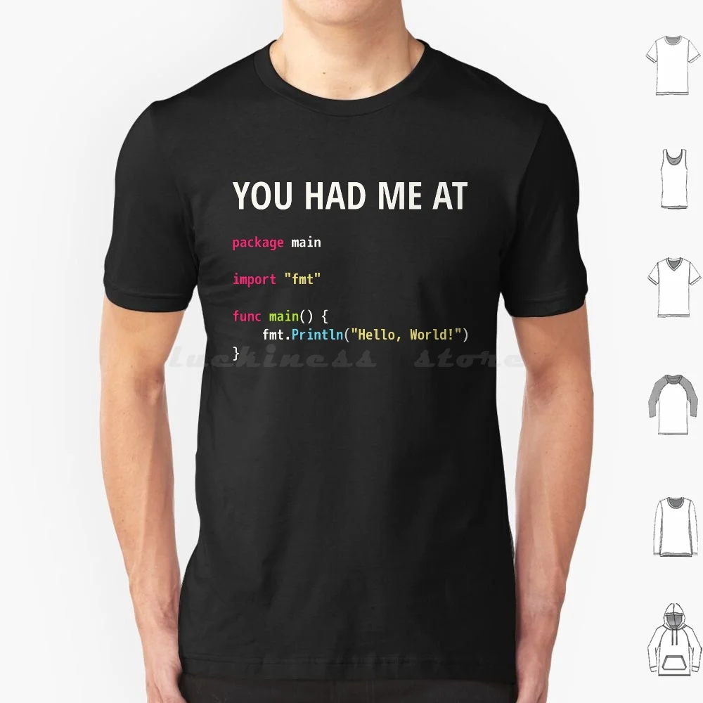 You Had Me At Hello World-Go Programmer In Love Design T Shirt Cotton Men Women Diy Print Affection Code Coding Coder Computer