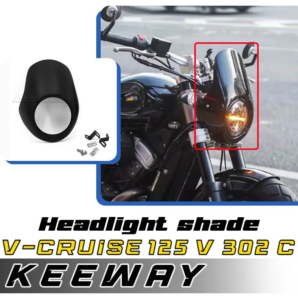 

For KEEWAY V-CRUISE 125V 302C headlight cover modified front panel windshield windshield deflector V-CRUISE 125V 302C