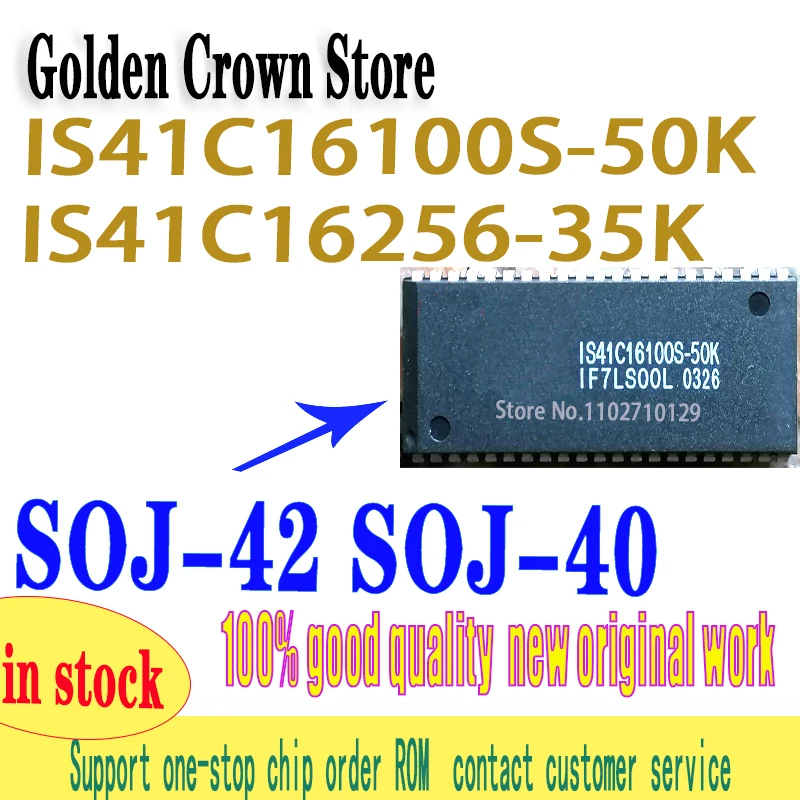 1pcs/lot IS41C16100S-50K IS41C16100S SOJ-42 1Mx16 (16-MBIT)  IS41C16256-35K SOJ-40   IS41C16256 WORK NEW ORIGINAL IN STOCK