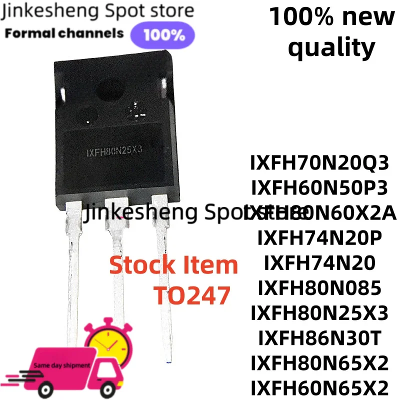 IXFH74N20P 5-PCS IXFH74N20 IXFH80N25X3 IXFH80N65X2 IXFH86N30T TO247 IXFH80N085 IXFH80N60X2A IXFH60N65X2 IXFH60N50P3 IXFH70N20Q3