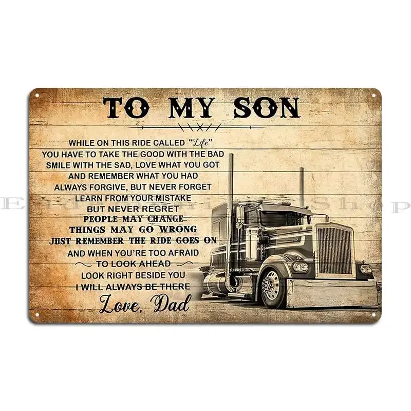 To My Son Love Dad Loving Message From Father To Son Dad Son Trucker Metal Sign Wall Plaque Personalized Customized