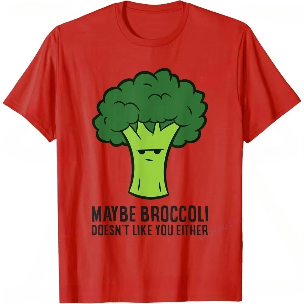 Maybe Broccoli Doesn't Like You Either I Hate Brokkoli T-Shirt Healthy Food Vegetarianism Printed Women T Shirt Hip Hop Man Tees