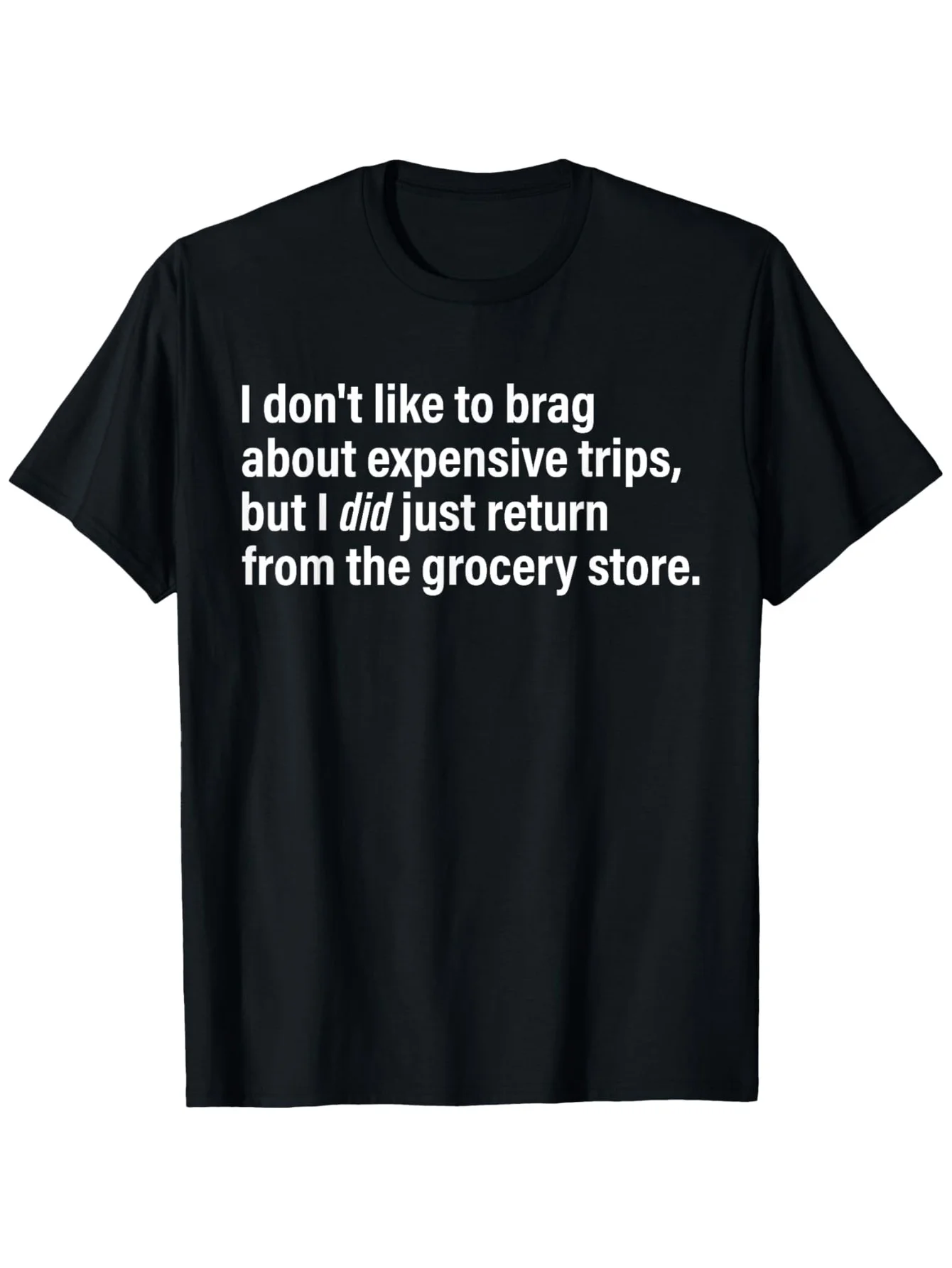 Camiseta divertida para viaje en tienda de comestibles, camiseta de humor sarcástico para hombres y mujeres, algodón suave de 220 g disponible en más