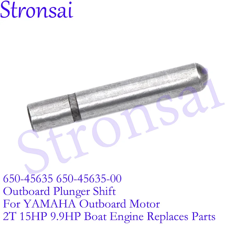 650-45635-00 648-45635-00 Plunger Shift For YAMAHA Outboard 2T 9.9-30HP 4T F20-40 650-45635 648-45635 Boat Engine Replaces Parts