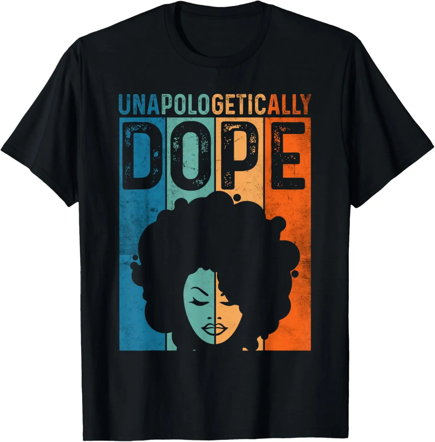 

Unapologetically Black Dope Pride Afro Black History Melanin T-Shirt