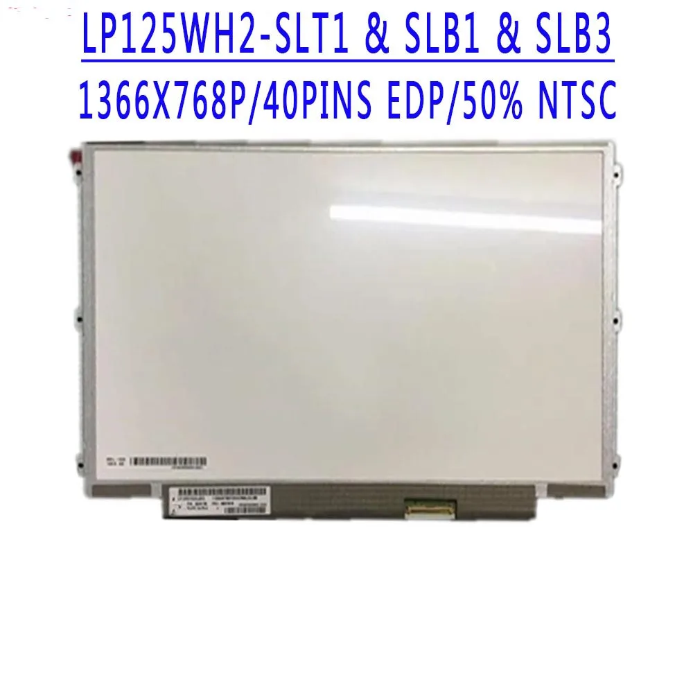 LP125WH2 SLT1 LP125WH2-SLT1 LP125WH2 (SL)(T1) 12.5 inch 1366X768IPS HD LVDS 40pins 60HZ LCD Screen For Lenovo U260 K27 X220 X230